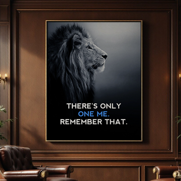 Lion Canvas Quote - There's Only One Me. Remember That. - Motivational Wall Art