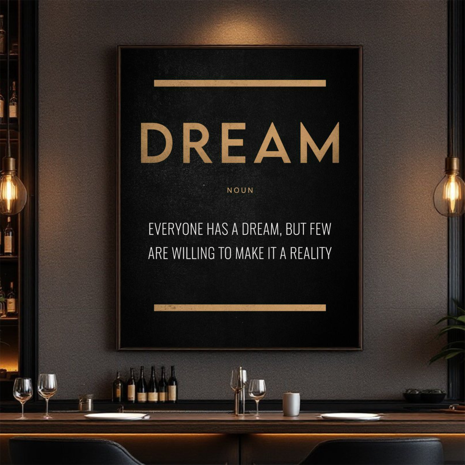 Dream (Noun) Everyone Has a Dream, But Few Are Willing To Make It A Reality – Motivational Wall Art Canvas for Home, Office, or Gym