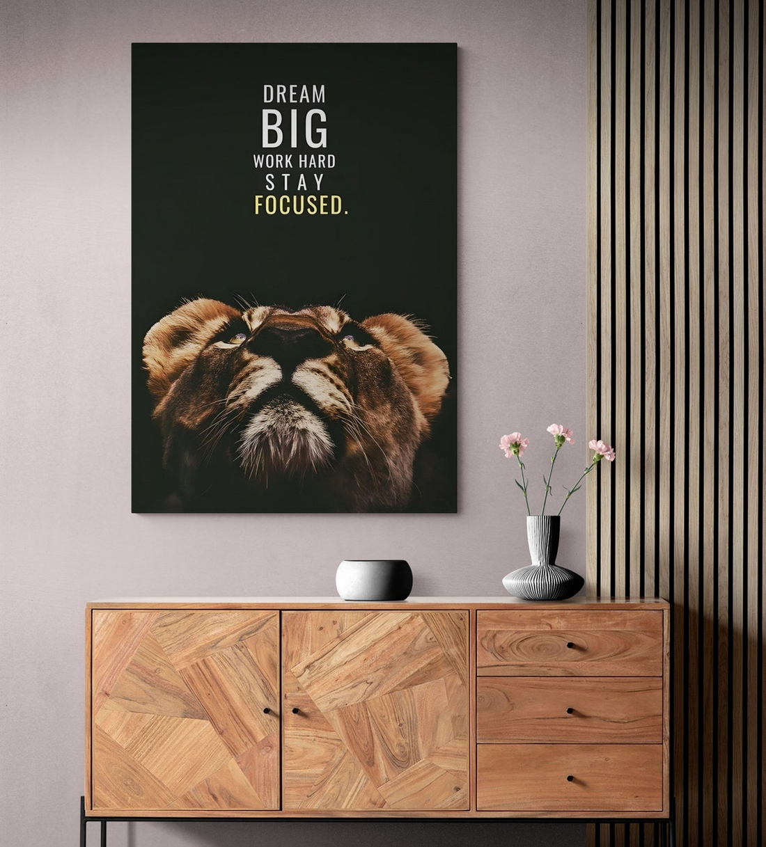 Dream Big Work Hard Stay Focus Lion Strength Canvas Prints